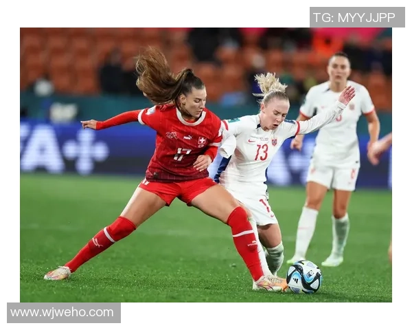 瑞士女足对阵法国女足精彩直播全程回顾与分析